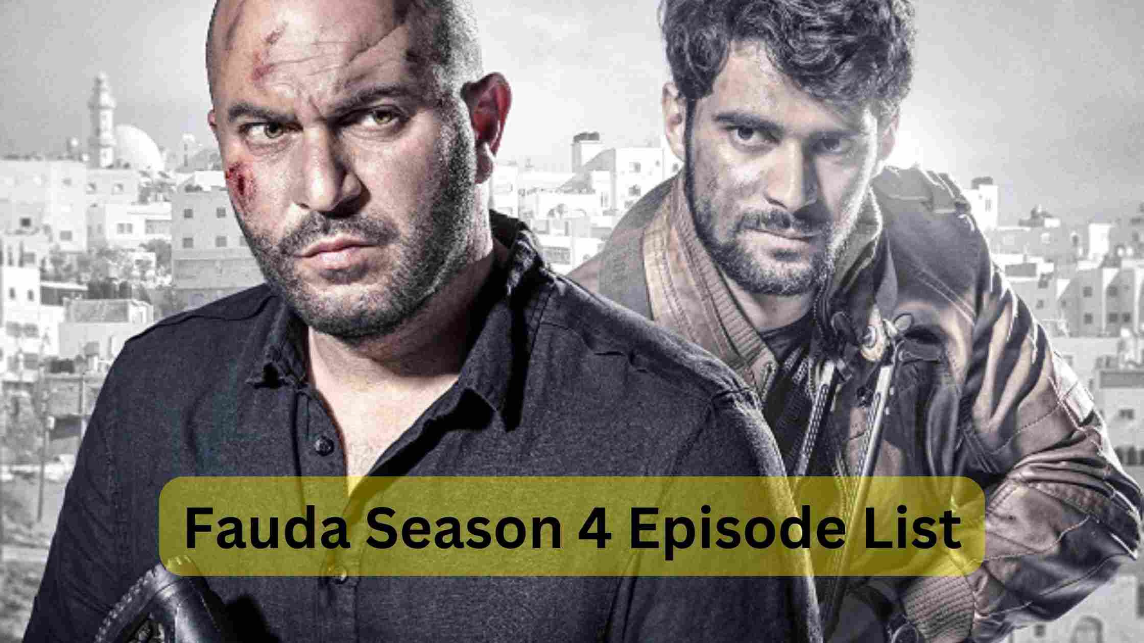 Fauda season 4 Episode list