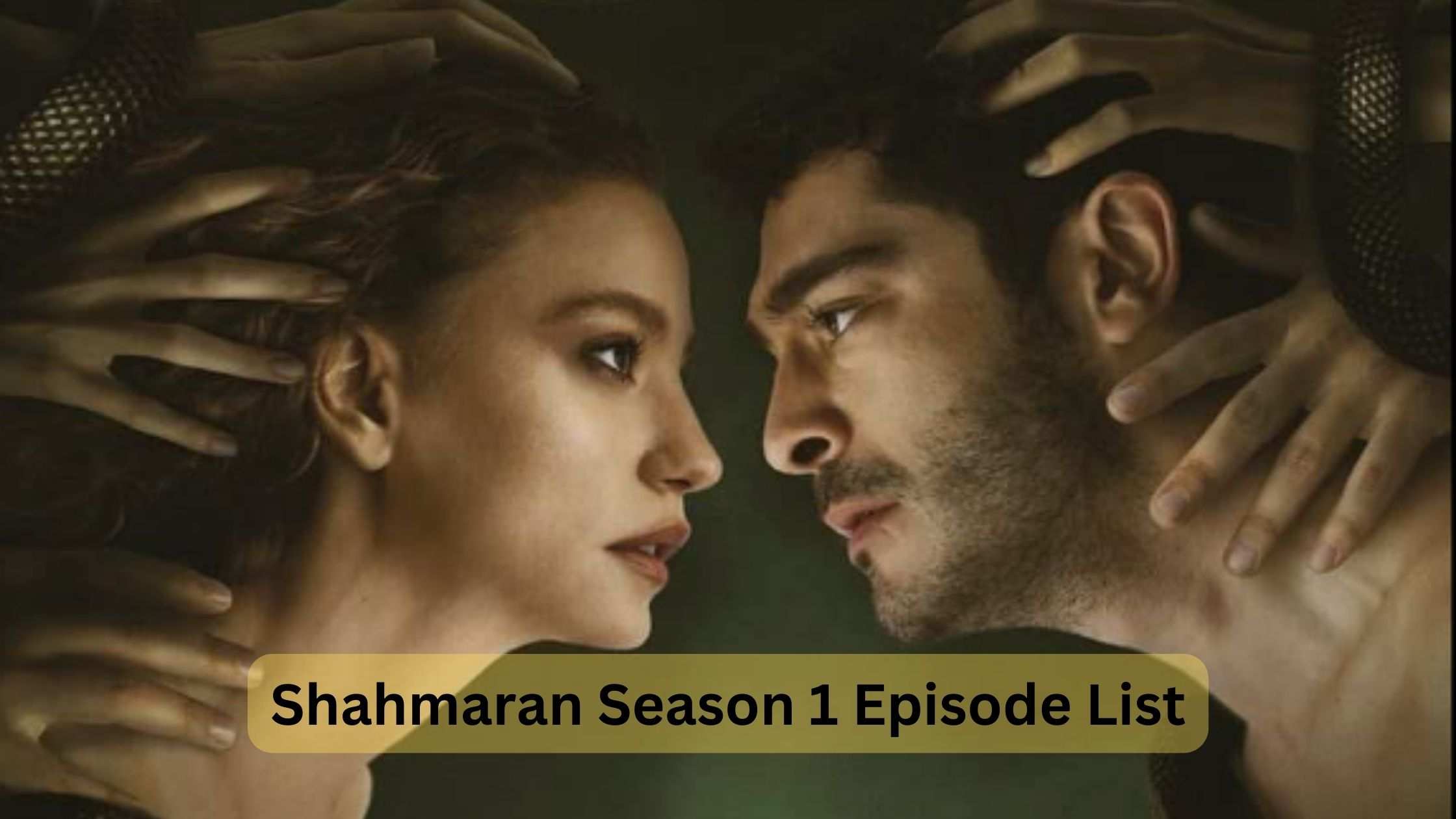 shahmaran season 1 Episode list