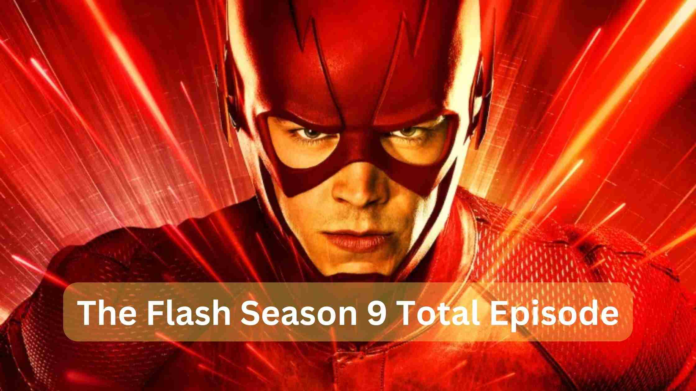 The Flash Season 9 Total Episode