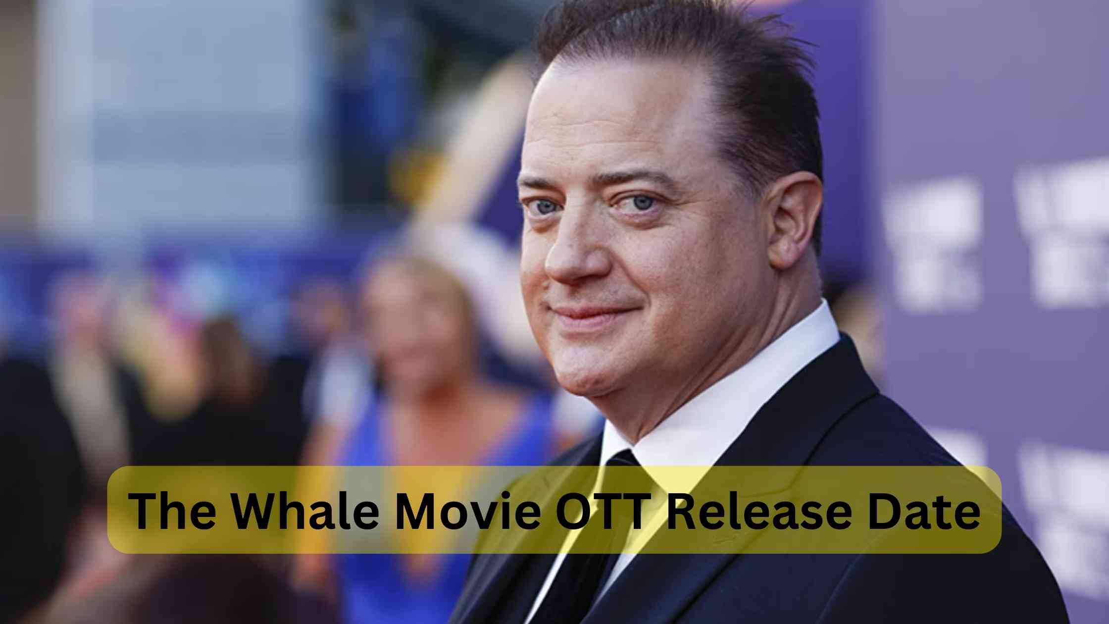 The Whale OTT release date