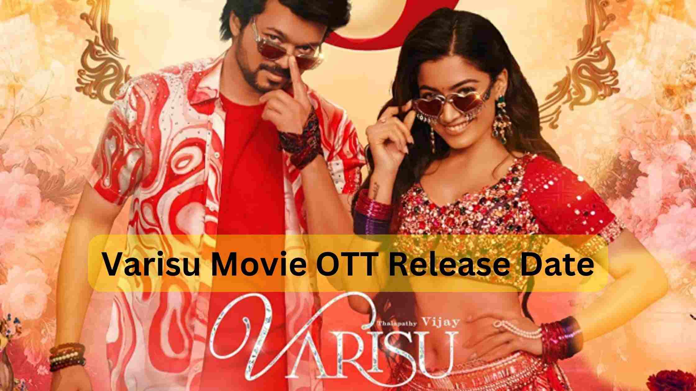 Varisu movie OTT release date